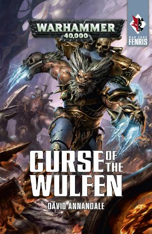 [Warhammer 40,000 01] • Curse of the Wulfen